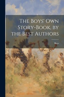 Couverture_The Boys' Own Story-Book, by the Best Authors
