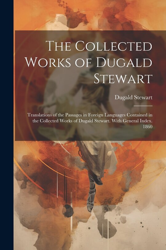 Front cover_The Collected Works of Dugald Stewart