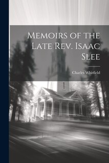 Couverture_Memoirs of the Late Rev. Isaac Slee
