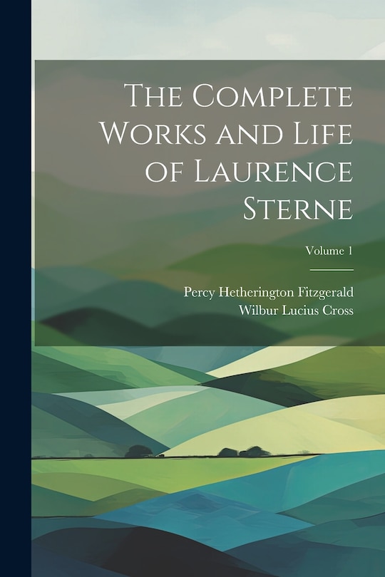 Front cover_The Complete Works and Life of Laurence Sterne; Volume 1