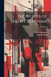 Couverture_The Works of Jeremy Bentham; Volume 5