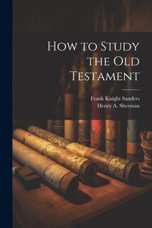 Front cover_How to Study the Old Testament