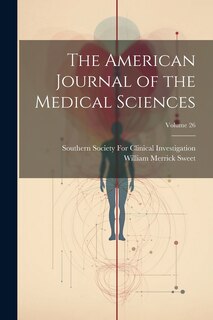 Couverture_The American Journal of the Medical Sciences; Volume 26