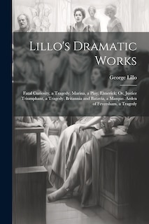 Couverture_Lillo's Dramatic Works