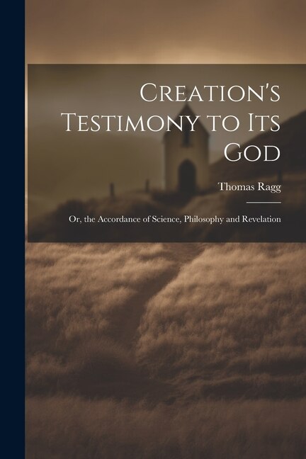 Front cover_Creation's Testimony to Its God