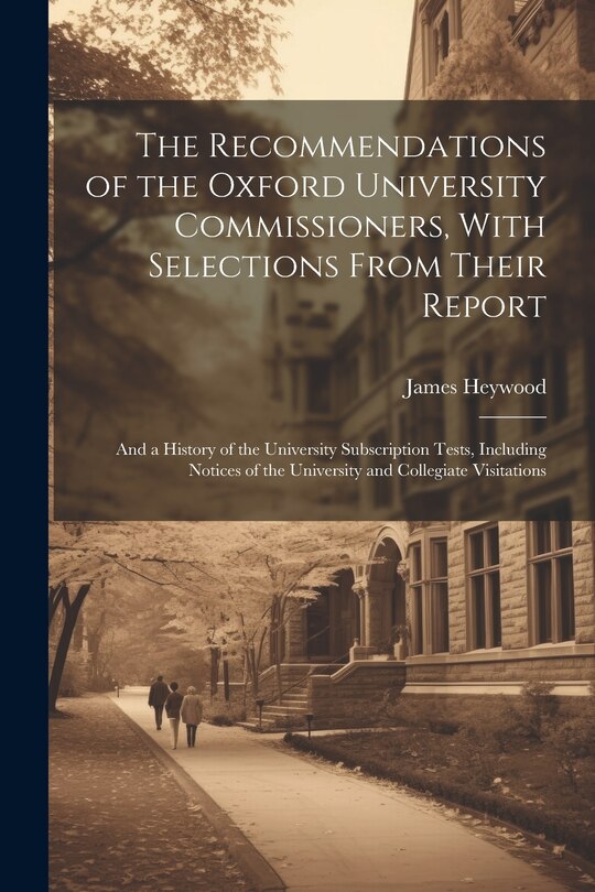 Front cover_The Recommendations of the Oxford University Commissioners, With Selections From Their Report