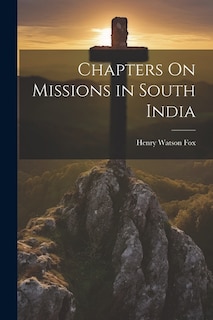 Chapters On Missions in South India