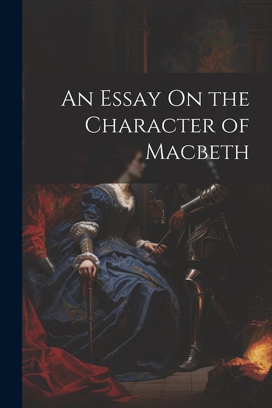 Couverture_An Essay On the Character of Macbeth
