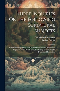 Front cover_Three Inquiries On the Following Scriptural Subjects