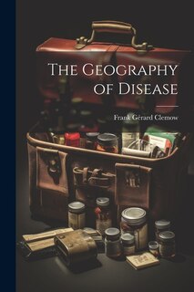 The Geography of Disease