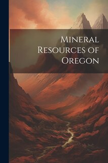 Front cover_Mineral Resources of Oregon
