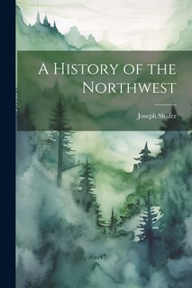 Front cover_A History of the Northwest