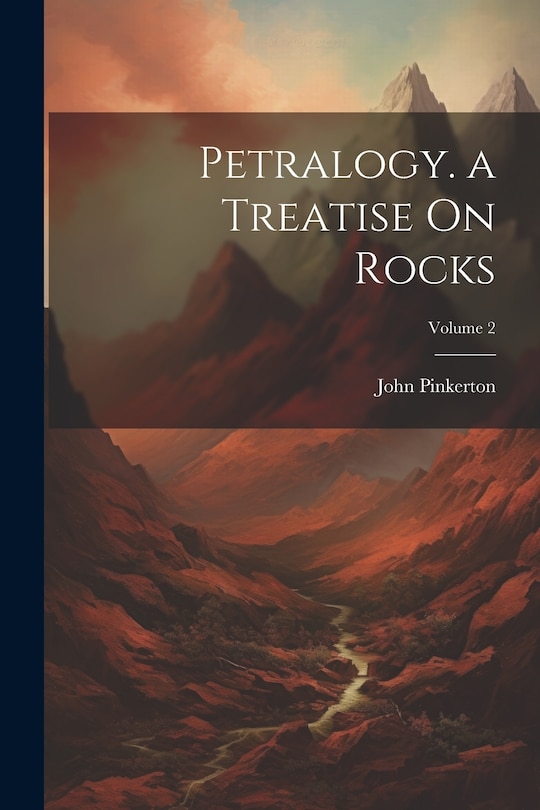 Front cover_Petralogy. a Treatise On Rocks; Volume 2