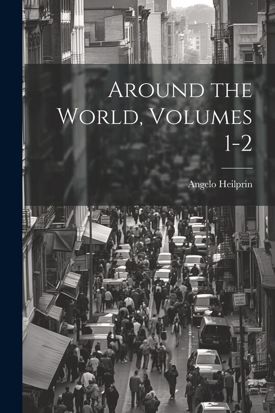 Front cover_Around the World, Volumes 1-2