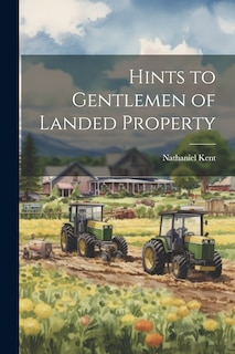 Front cover_Hints to Gentlemen of Landed Property