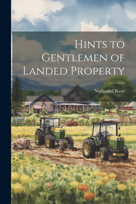 Front cover_Hints to Gentlemen of Landed Property