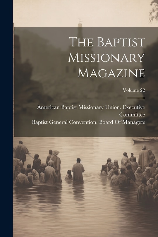 Front cover_The Baptist Missionary Magazine; Volume 22