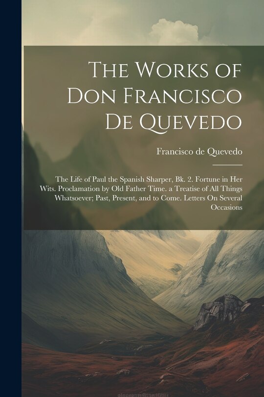 Front cover_The Works of Don Francisco De Quevedo