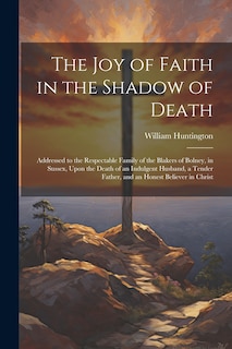 Front cover_The Joy of Faith in the Shadow of Death