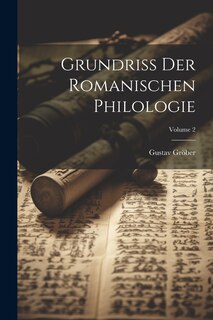 Front cover_Grundriss Der Romanischen Philologie; Volume 2