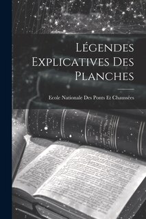 Front cover_Légendes Explicatives Des Planches