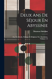 Front cover_Deux Ans De Séjour En Abyssinie