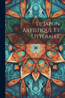 Couverture_Le Japon Artistique Et Litt&eacute;raire
