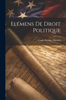 Front cover_Elémens De Droit Politique