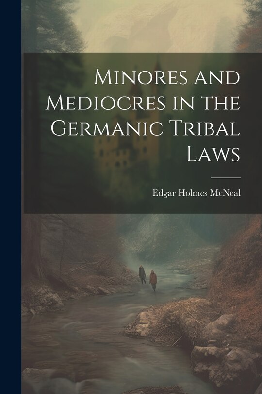 Front cover_Minores and Mediocres in the Germanic Tribal Laws