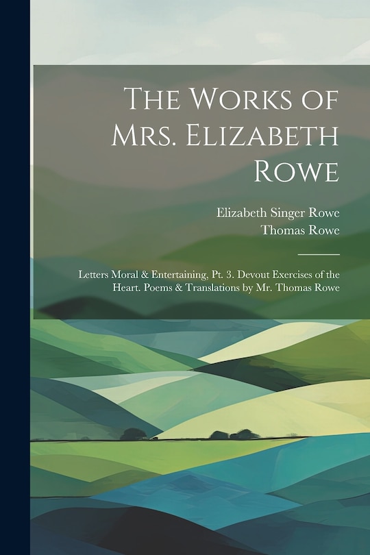Front cover_The Works of Mrs. Elizabeth Rowe