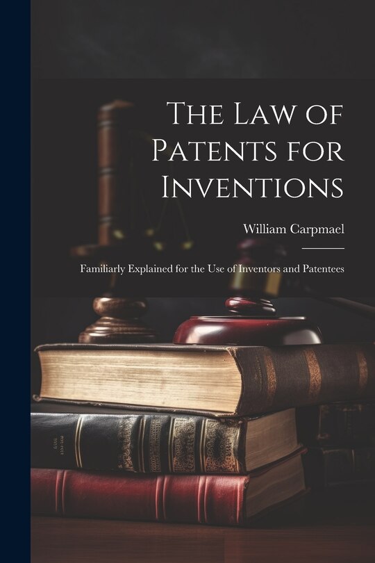 Front cover_The Law of Patents for Inventions