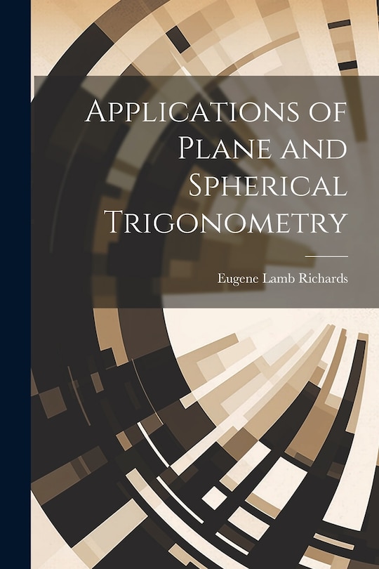Couverture_Applications of Plane and Spherical Trigonometry