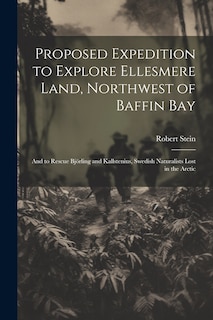 Front cover_Proposed Expedition to Explore Ellesmere Land, Northwest of Baffin Bay