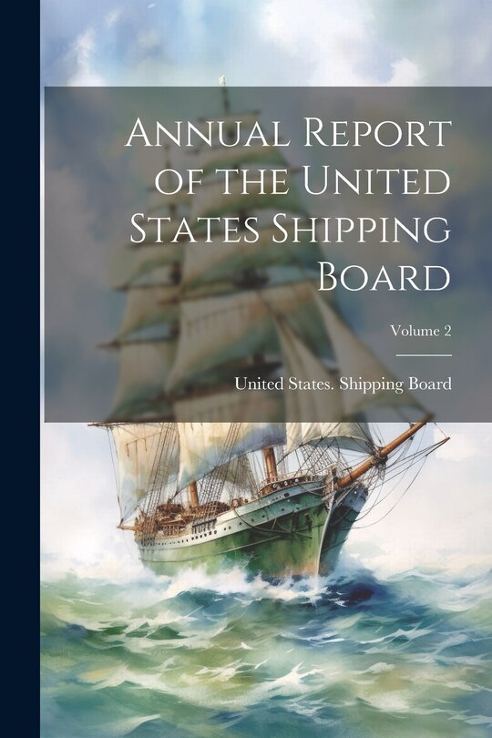 Front cover_Annual Report of the United States Shipping Board; Volume 2