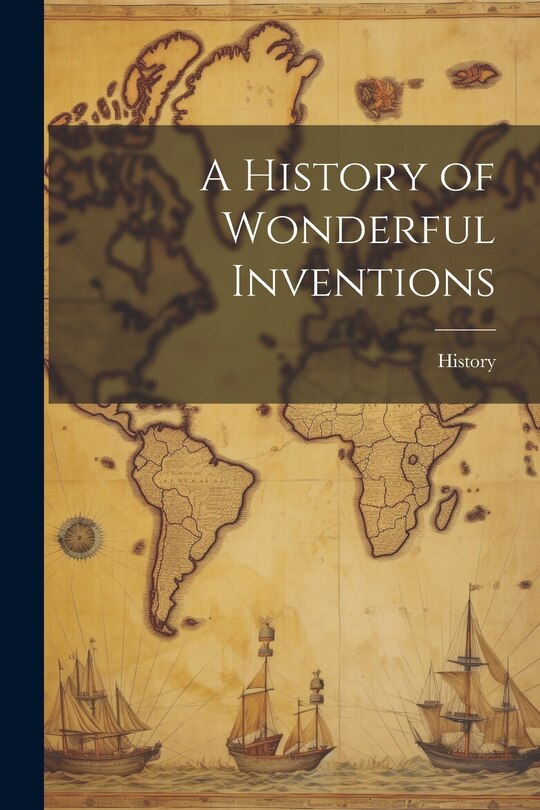 Couverture_A History of Wonderful Inventions
