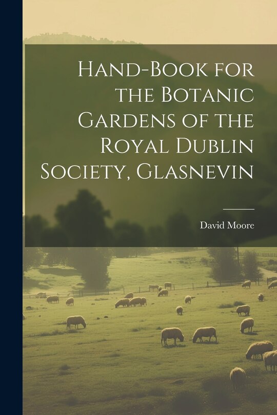 Front cover_Hand-Book for the Botanic Gardens of the Royal Dublin Society, Glasnevin