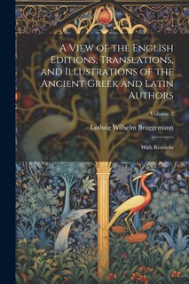 Front cover_A View of the English Editions, Translations, and Illustrations of the Ancient Greek and Latin Authors