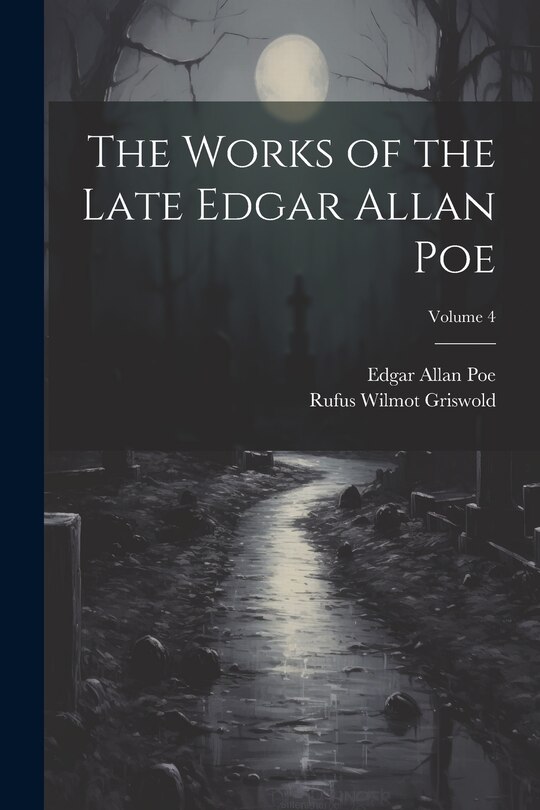 Front cover_The Works of the Late Edgar Allan Poe; Volume 4