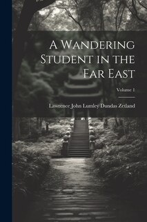 Couverture_A Wandering Student in the Far East; Volume 1