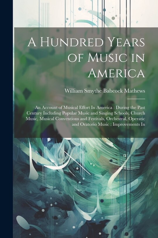 Front cover_A Hundred Years of Music in America