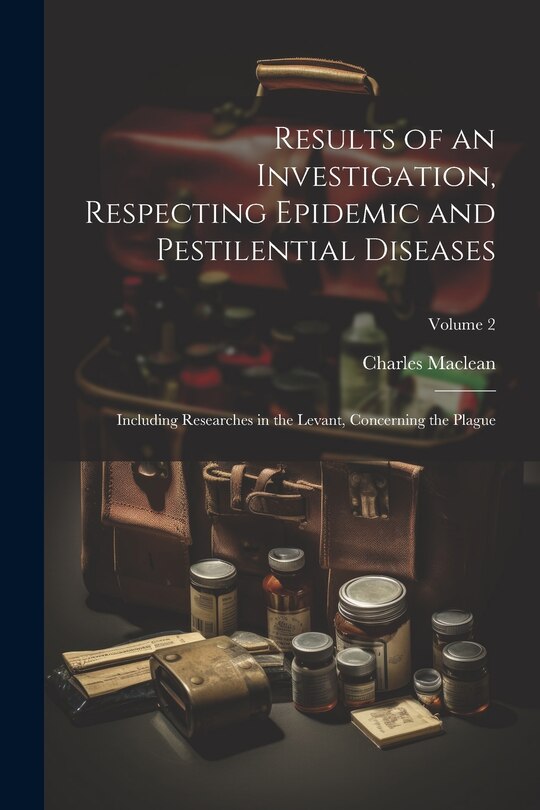 Front cover_Results of an Investigation, Respecting Epidemic and Pestilential Diseases