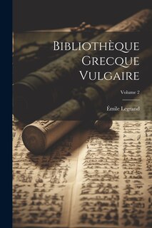 Front cover_Bibliothèque Grecque Vulgaire; Volume 2
