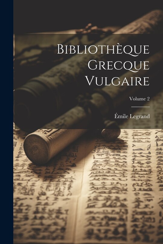 Front cover_Bibliothèque Grecque Vulgaire; Volume 2