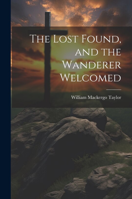 Couverture_The Lost Found, and the Wanderer Welcomed