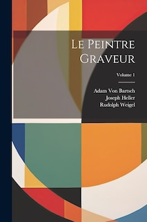 Couverture_Le Peintre Graveur; Volume 1