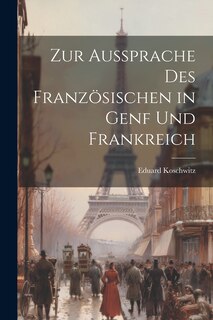 Couverture_Zur Aussprache Des Französischen in Genf Und Frankreich