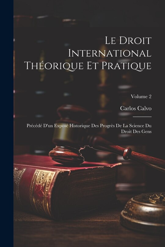 Front cover_Le Droit International Théorique Et Pratique