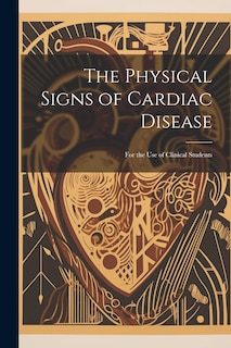 Couverture_The Physical Signs of Cardiac Disease