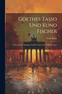 Couverture_Goethes Tasso Und Kuno Fischer