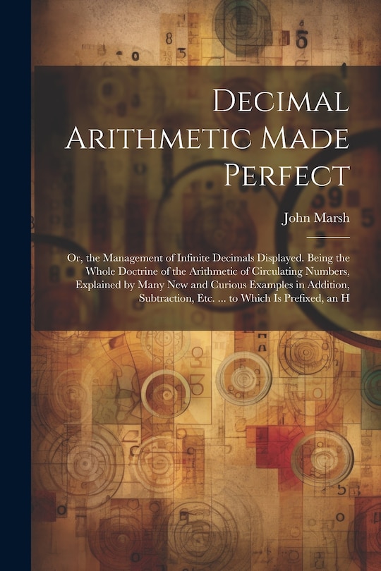 Front cover_Decimal Arithmetic Made Perfect